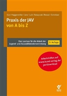Isa Guen, Isaf Guen, Isaf Gün, Floria Haggenmiller, Florian Haggenmiller, Dieter Lenz... - Praxis der JAV von A bis Z
