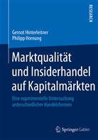 Gerno Hinterleitner, Gernot Hinterleitner, Philipp Hornung - Marktqualität und Insiderhandel auf Kapitalmärkten