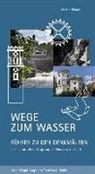 Martin Kluger, Regi Augsburg Tourismus GmbH, Regio Augsburg Tourismus GmbH - Wege zum Wasser