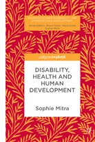 S. Mitra, Sophie Mitra - Dynamics of Disability and Wellbeing in Developing Countries