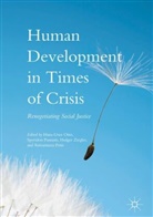 Hans-Uwe Ziegler Otto, Hans-Uwe Otto, Spyrido Pantazis, Spyridon Pantazis, Antoanneta Potsi, Holger Ziegler... - Human Development in Times of Crisis