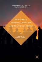 Eunice N. Sahle, Eunic N Sahle, Eunice N Sahle, Eunice N. Sahle - Democracy, Constitutionalism, and Politics in Africa