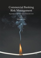 Weidong Tian, Weidon Tian, Weidong Tian - Commercial Banking Risk Management