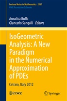Annalis Buffa, Annalisa Buffa, Sangalli, Sangalli, Giancarlo Sangalli - IsoGeometric Analysis:  A New Paradigm in the Numerical Approximation of PDEs