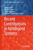 Krassimir T. Atanassov, Janusz Kacprzyk, Janusz Kacprzyk et al, Ronal R Yager, Ronald R Yager, Vassil Sgurev... - Recent Contributions in Intelligent Systems