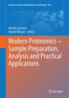Carrasco, Carrasco, Martin Carrasco, Hami Mirzaei, Hamid Mirzaei - Modern Proteomics - Sample Preparation, Analysis and Practical Applications