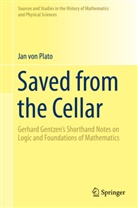 Jan von Plato, Jan von Plato - Saved from the Cellar