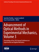 Lucian Lamberti, Luciano Lamberti, Cesar Sciammarella, Sanichiro Yoshida - Advancement of Optical Methods in Experimental Mechanics