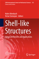 Hol Altenbach, Holm Altenbach, Eremeyev, Eremeyev, Victor Eremeyev - Shell-like Structures