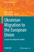 Olen Fedyuk, Olena Fedyuk, Kindler, Kindler, Marta Kindler - Ukrainian Migration to the European Union