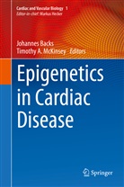 A McKinsey, A McKinsey, Johanne Backs, Johannes Backs, Timothy McKinsey, Timothy A. McKinsey - Epigenetics in Cardiac Disease