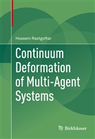 Hossein Rastgoftar - Continuum Deformation of Multi-Agent Systems