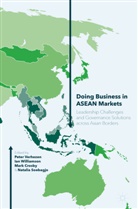 Marc Crosby, Mark Crosby, Mark Crosby et al, Natalia Soebagjo, Peter Verhezen, Ia Williamson... - Doing Business in ASEAN Markets