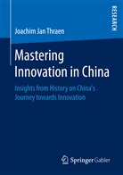 Joachim Jan Thraen - Mastering Innovation in China