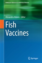 Alexandr Adams, Alexandra Adams - Fish Vaccines