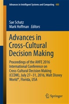 Hoffman, Hoffman, Mark Hoffman, Sa Schatz, Sae Schatz - Advances in Cross-Cultural Decision Making