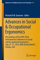 Richard H. M. Goossens, Richard H.M. Goossens, Richar H M Goossens, Richard H M Goossens - Advances in Social & Occupational Ergonomics