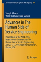 Tareq Ahram, Tareq Z. Ahram, Karwowski, Karwowski, Waldemar Karwowski, Tare Z Ahram... - Advances in The Human Side of Service Engineering