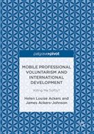 Helen Louis Ackers, Helen Louise Ackers, James Ackers, Louise Ackers, Louise Johnson Ackers, James Ackers-Johnson - Mobile Professional Voluntarism and International Development
