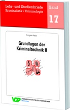 Christop Frings, Christoph Frings, Frank Rabe, Hors Clages, Horst Clages, Gatzke... - Grundlagen der Kriminaltechnik II