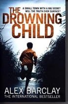Alex Barclay - The Drowning Child