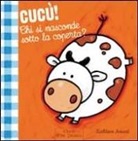 Kathleen Amant - Cucù! Chi si nasconde sotto la coperta?