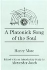 A. Jacob, Henry More - A Platonick Song of the Soul