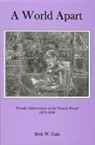 Beth Gale, Beth W Gale, Beth W. Gale - A World Apart