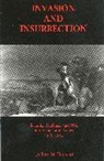 Jeffrey Dorwart, Jeffrey M Dorwart, Jeffrey M. Dorwart - Invasion and Insurrection