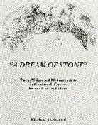 Michael Garval, Michael D Garval, Michael D. Garval, Garval Michael D. - ''A Dream of Stone''