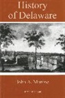 John Munroe, John A Munroe, John A. Munroe, Munroe John A. - History of Delaware