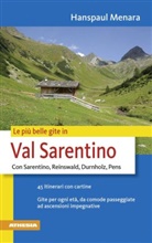 Hanspaul Menara - Le più belle gite - Val Sarentino