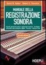 David M. Huber, Robert E. Runstein - Manuale della registrazione sonora