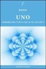 Rasha - Uno. Sperimentare l'unità con tutto ciò che è