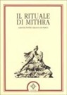 A. Cepollaro - Il rituale di Mithra. Papiro magico di Parigi