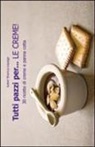 Isabel Brancq-Lepage - Tutti pazzi per... le creme!