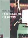 Nora Iuga - La sessantenne e il giovane