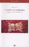 Bruno Morelli - L' identità zingara. Riti miti magie racconti proverbi lingua