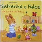 Hartmut Bieber - Salterino e Pulce alla scuola materna