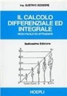 Gustavo Bessiere, C. Rossi - Il calcolo differenziale ed integrale reso facile ed attraente