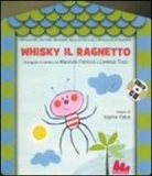 Maurizio Fabrizio, Lorenzo Tozzi, S. Fatus - Whisky il ragnetto. Con CD Audio