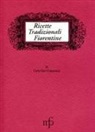 Carla Geri Camporesi - Ricette tradizionali fiorentine