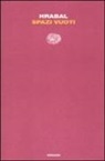 Bohumil Hrabal, G. Dierna - Spazi vuoti