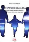 Melvin G. Goldzband - Tempo di qualità. Come aiutare i bambini a superare il trauma del divorzio dei genitori