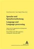 Pawel Karnowski, Imre Szigeti - Sprache und Sprachverarbeitung / Language and Language-processing