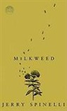 Jerry Spinelli - Milkweed