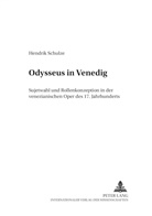 Hendrik Schulze - Odysseus in Venedig