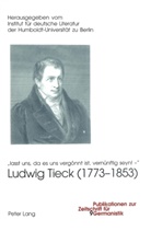 Humboldt-Universität Zu Berlin, Institut Fuer Deutsche Literatur Der Hum, Institut Fur Deutsche Literatur Der Humb - Ludwig Tieck (1773-1853)
