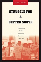 G Michel, G. Michel, Gregg L. Michel - Struggle for a Better South