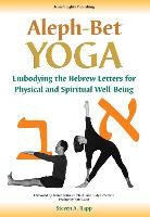 Stephen A. Rapp, Steven A. Rapp - Aleph-Bet Yoga